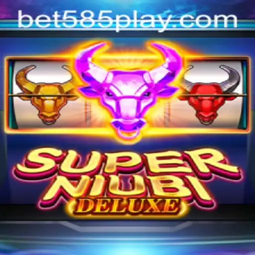 SuperNiubiDeluxe: Dive Into the Exciting World of BET585